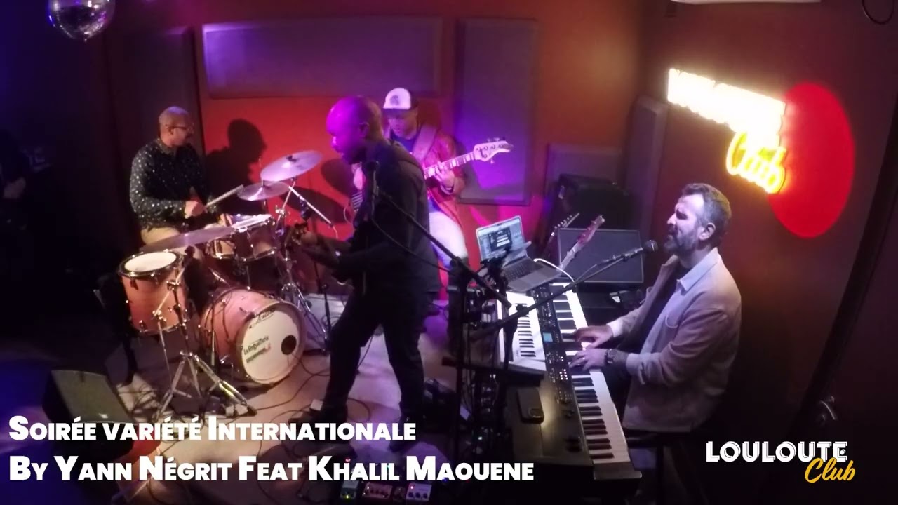 Louloute Club Yann Negrit feat Khalil Maouenel - Jam Session Variété Internationale