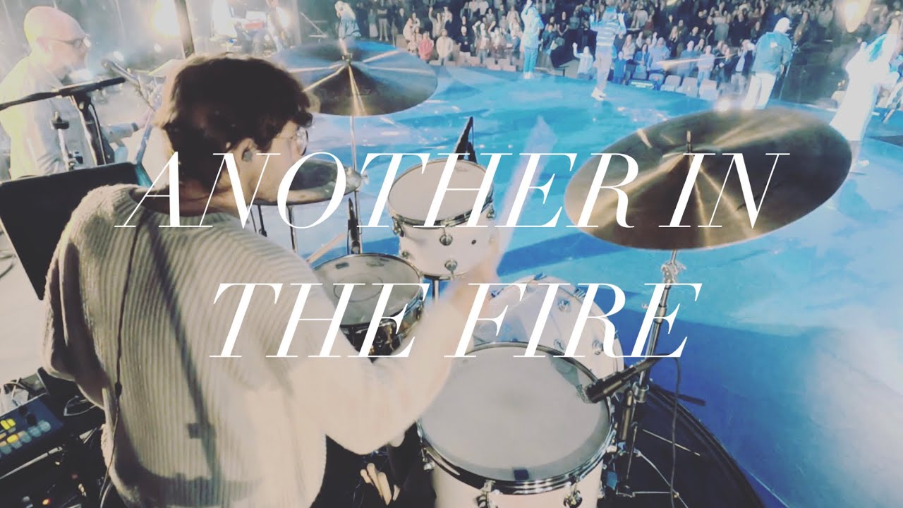 ANOTHER IN THE FIRE - HILLSONG UNITED - DRUM COVER