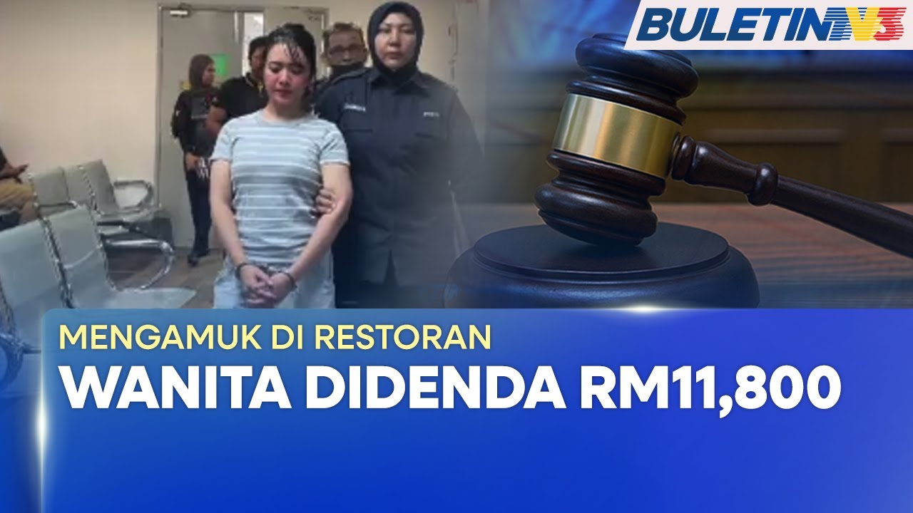 MAHKAMAH | Wanita Bipolar Amuk Di Restoran Didenda RM11,800