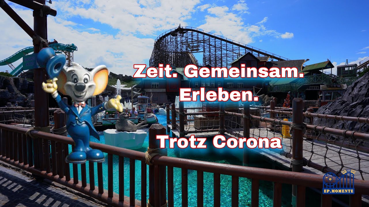 Europa Park Juli und August 2020 -  Zeit Gemeinsam Erleben  trotz Corona