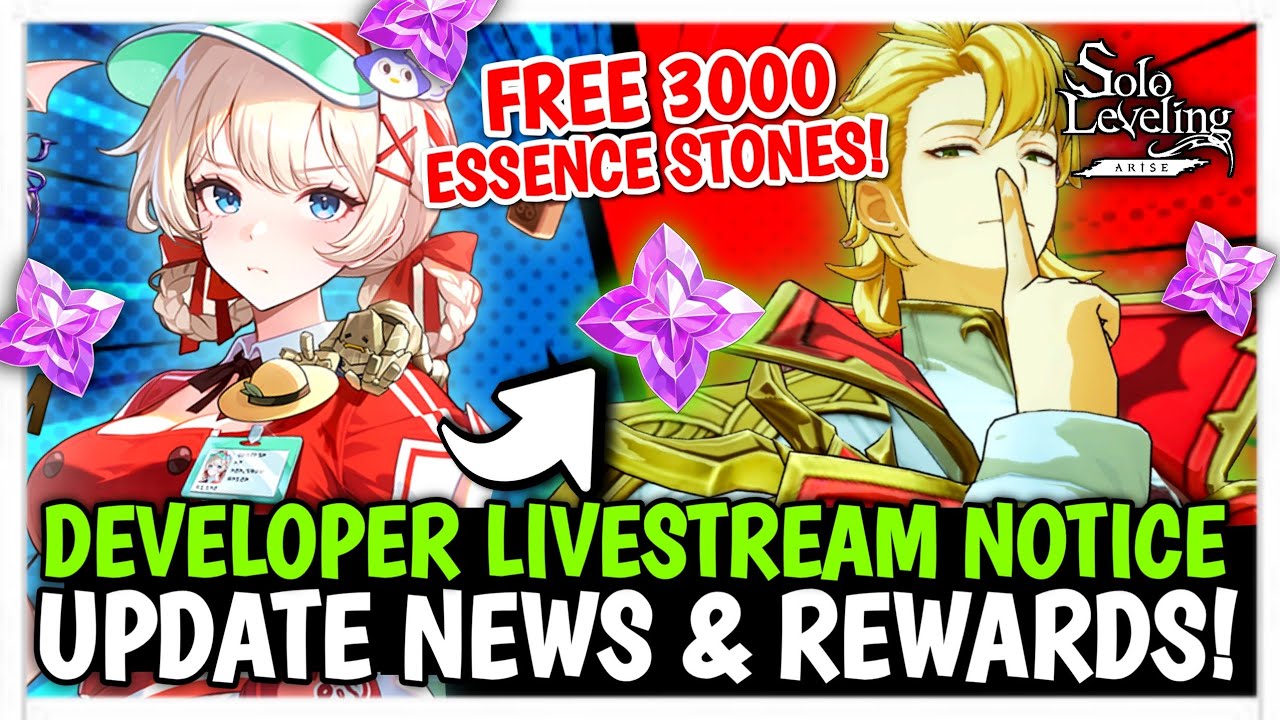 DEVELOPER LIVESTREAM NOTICE & UPDATE NEWS! FREE 3000 ESSENCE STONES & MORE - Solo Leveling: Arise