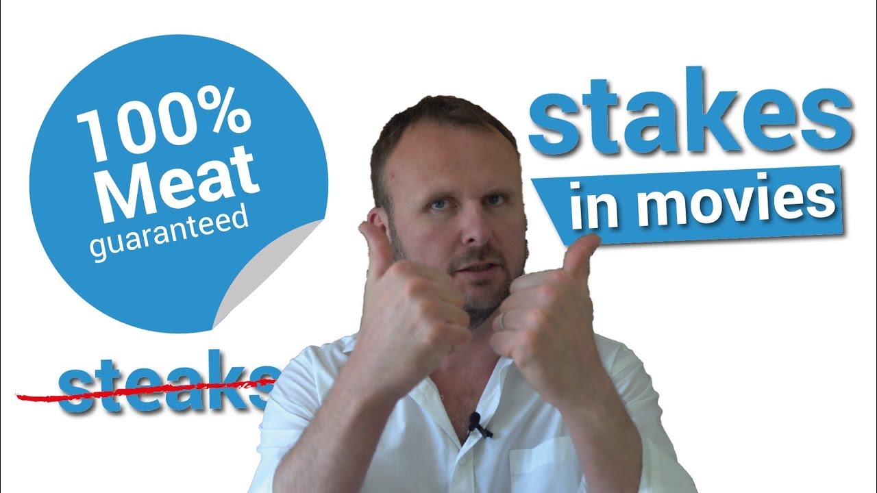 Stakes in Movies - Hooking your audience Part 2