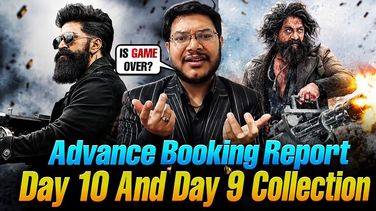 TOXIC DAY 9 COLLECTION | BOX OFFICE PREDICTION ADVANCE BOOKING REPORT DAY 10 | WORLDWIDE OVERSEAS WW