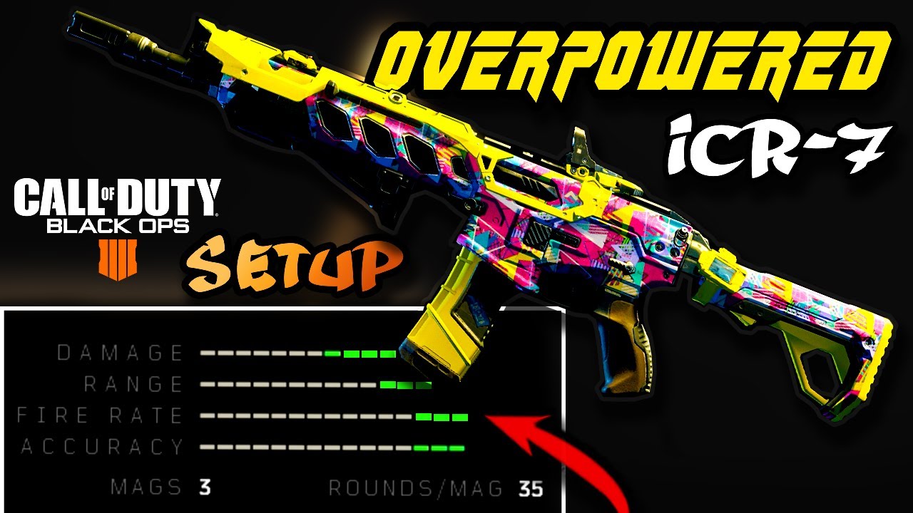 Black Ops 4 - OVERPOWERED "ICR-7 BEST CLASS SETUP!" (CoD BO4 BEST AR)