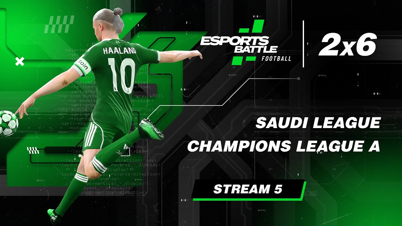2026-03-10 - Saudi League and Champions League A ESportsBattle eFootball Stream 5