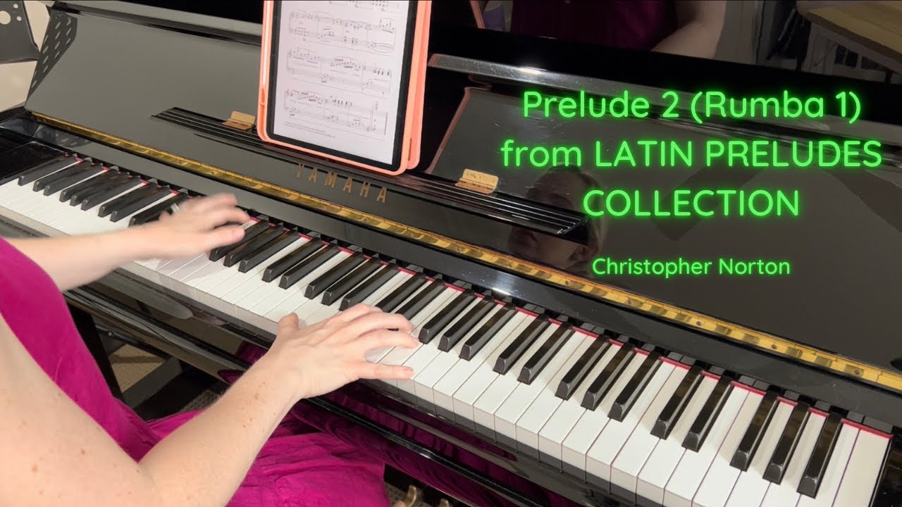 Prelude 2 (Rumba 1) from Latin Preludes Collection - Christopher Norton | TEACHER DEMO