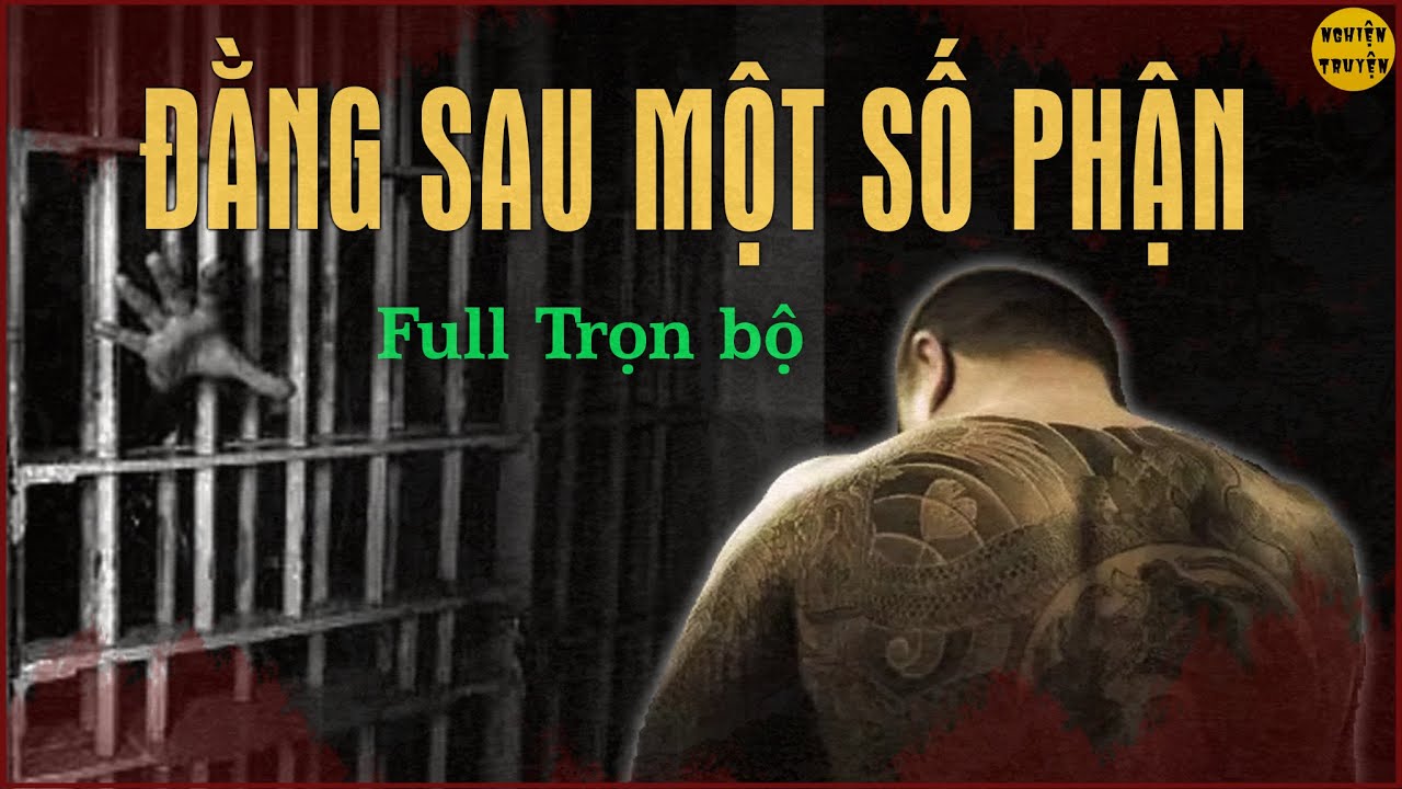 ĐẰNG SAU MỘT SỐ PHẬN - Full trọn bộ - Tiểu thuyết  về tội phạm hình sự xã hội cực hay #mcdinhduy