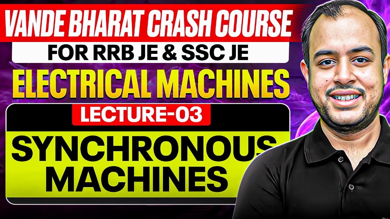 L-03 | Electrical Machines | Synchronous Machines | Crash Course for RRB & SSC JE | Ankit Goyal