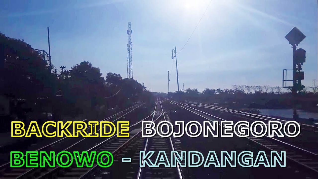 FULL BACKRIDE KRD BOJONEGORO #PART 14 STASIUN BENOWO BNO - STASIUN KANDANGAN KDA