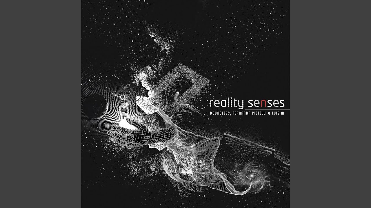 Reality Senses