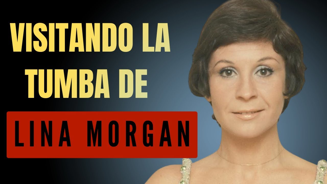 Lina Morgan: risas, sacrificio y soledad