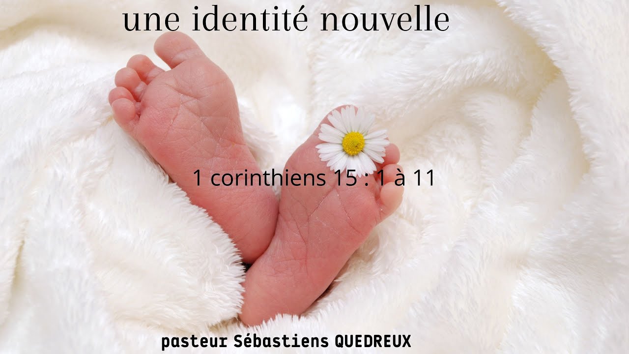 3 choses nouvelles que la grâce de Dieu communique (Partie 1): une identité nouvelle