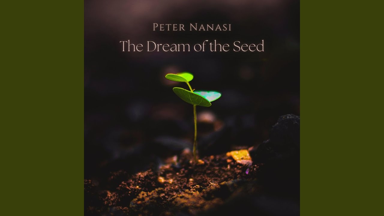 The Dream of the Seed