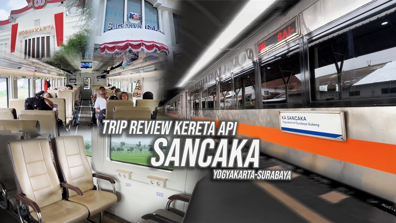 KERETA ANDALAN YOGYAKARTA - SURABAYA! Review Kereta Api Sancaka Ekonomi Premium