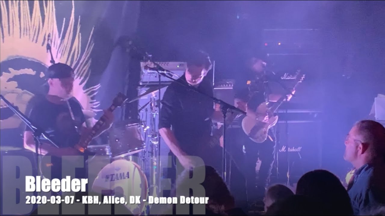 Bleeder - Demon Detour - 2020-03-07 - København Alice, DK