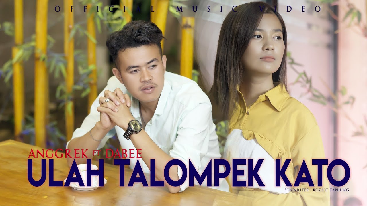 Lagu Minang Terbaru - Anggrek feat Dabee - Ulah Talompek Kato (Official Music Video)