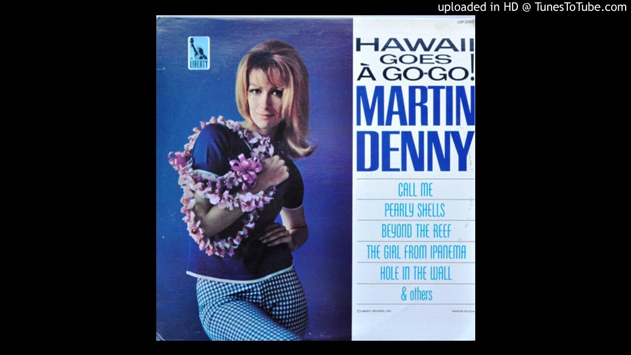 Martin Denny ‎– Hawaii Goes À Go-Go! (FULL ALBUM)