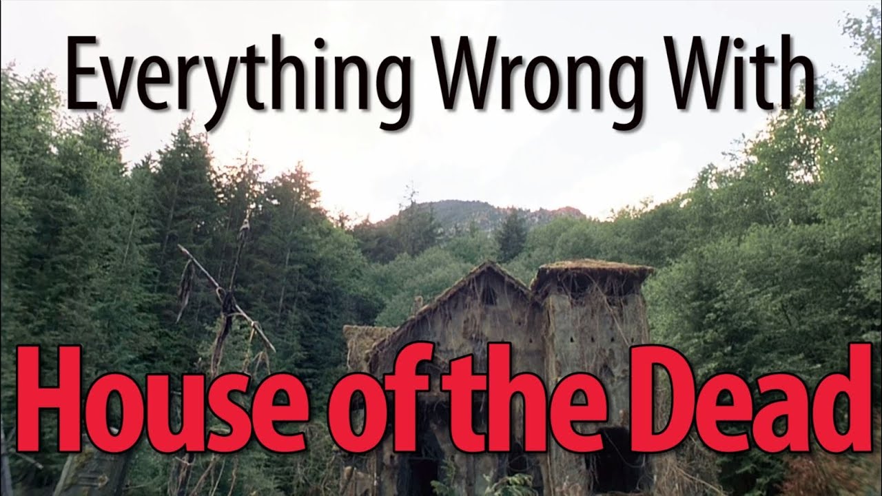 Everything Wrong With The House Of The Dead