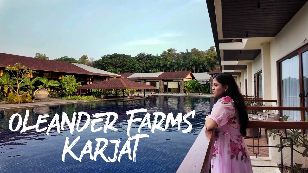Oleander Farms And Saltt In Karjat, Mumbai | Complete Tour | Stay, Food & Activities