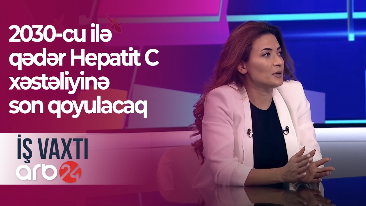2030-cu ilə qədər Hepatit C xəstəliyinə son qoyulacaq – İş vaxtı – Könül tam başlıq