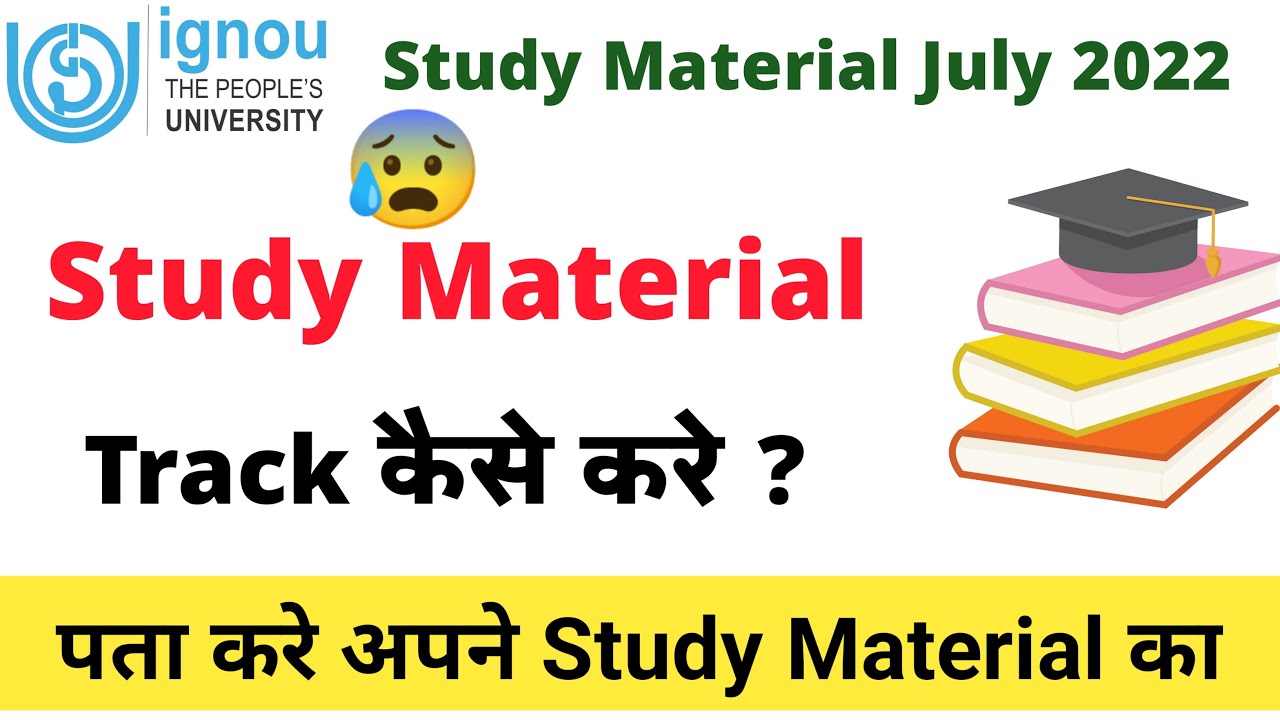 Track Your IGNOU Study Material July 2022 | Check Your Books Dispatch Status 2022 | IGNOU Update