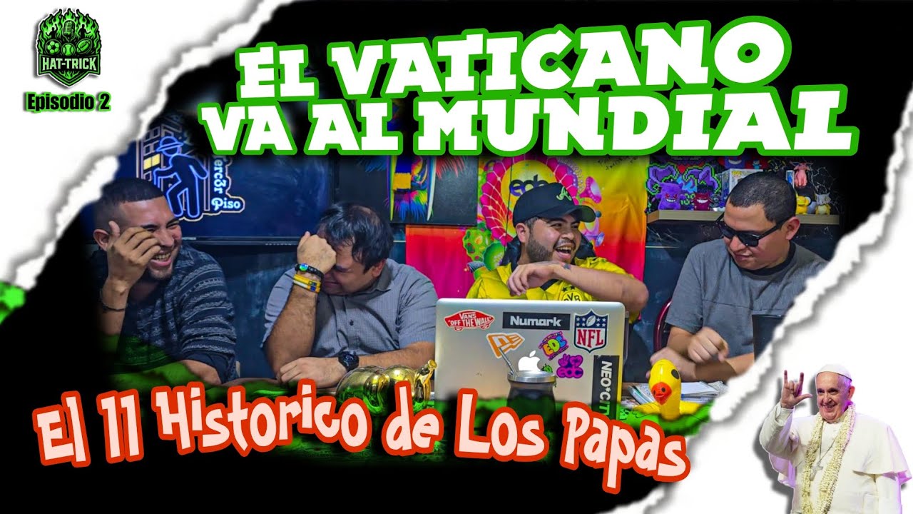EL VATICANO va al MUNDIAL | Episodio 2 | Hat-trick