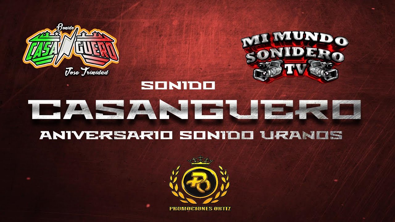 SONIDO CASANGUERO EN EL ANIVERSARIO DE SONIDO URANOS