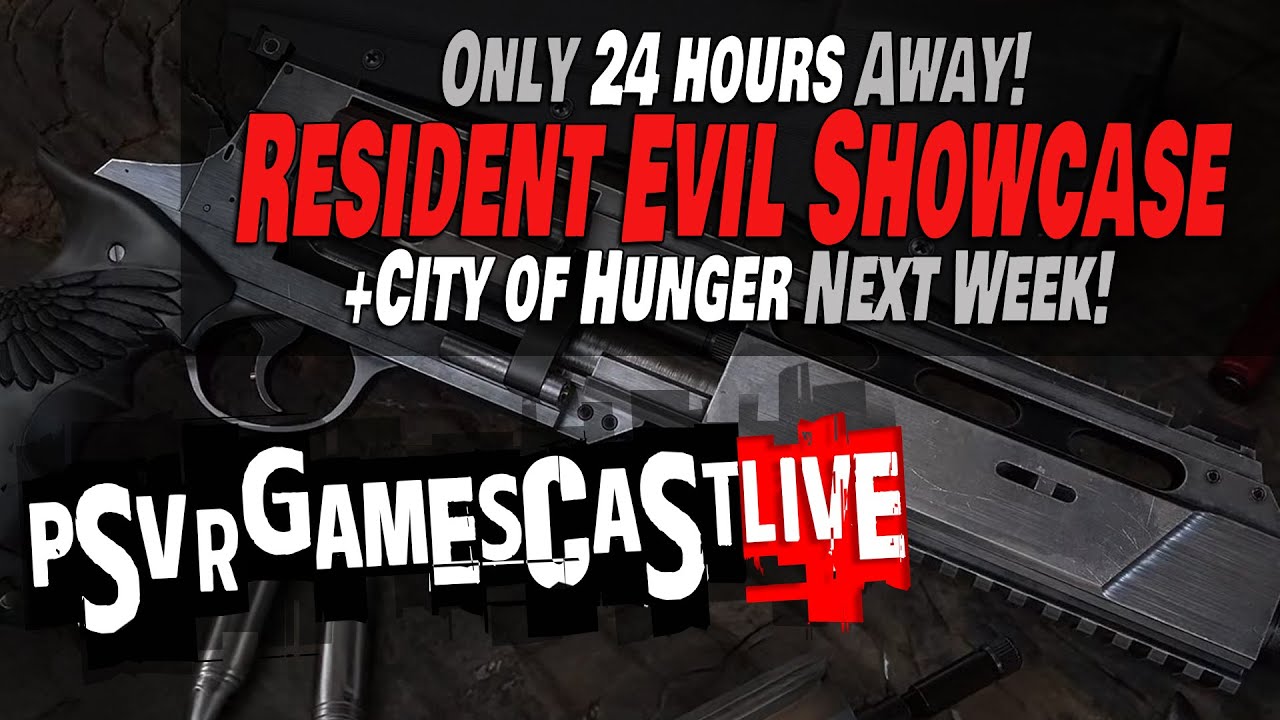 Resident Evil Showcase Tomorrow! What Are We Expecting? | PSVR2 GAMESCAST LIVE
