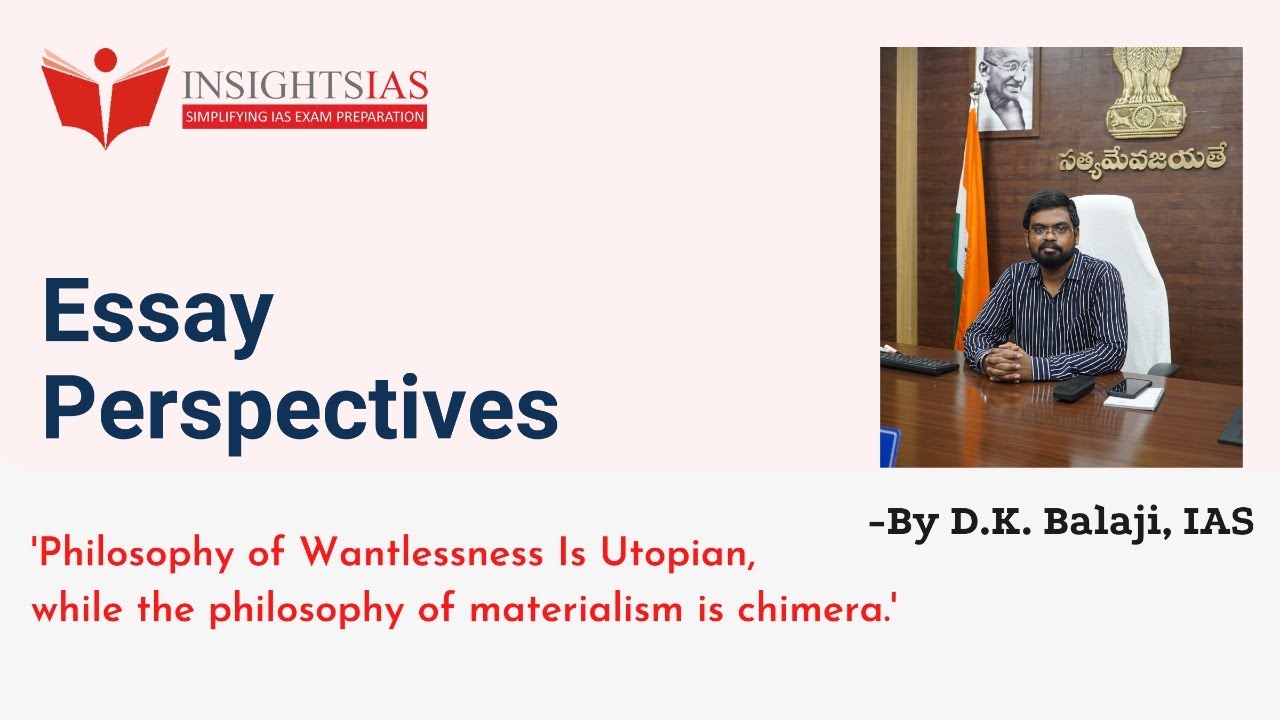 Essay Perspectives (30th Jan 2022) : By D.K. Balaji, IAS - Rank 36 CSE 2014