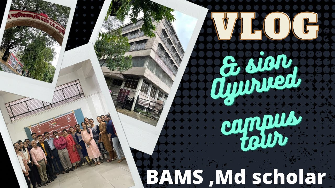 VLOG || Sion ayurved hospital Campus tour || Research workshop 