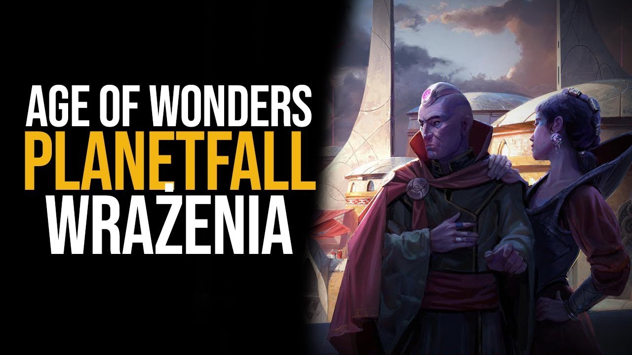 Age of Wonders: Planetfall - kosmiczny kuzyn Cywilizacji