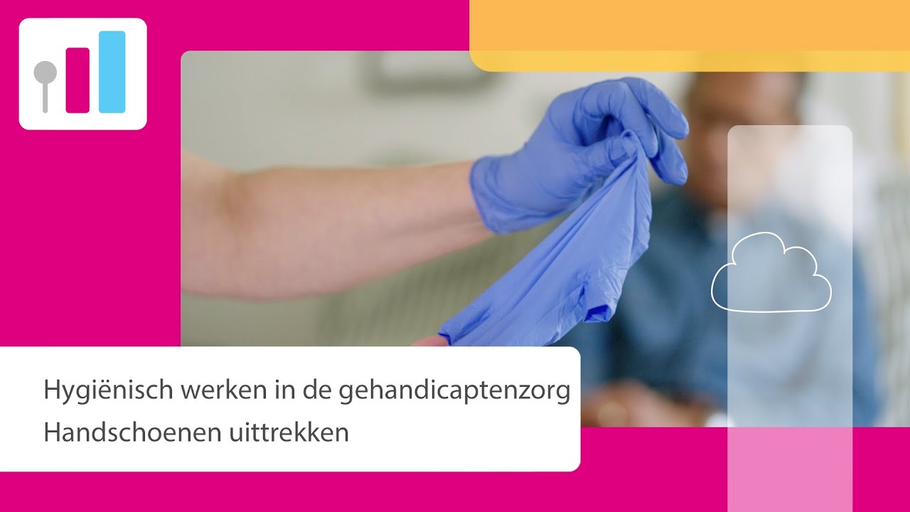 Handschoenen uittrekken in de gehandicaptenzorg: zo doe je dat!
