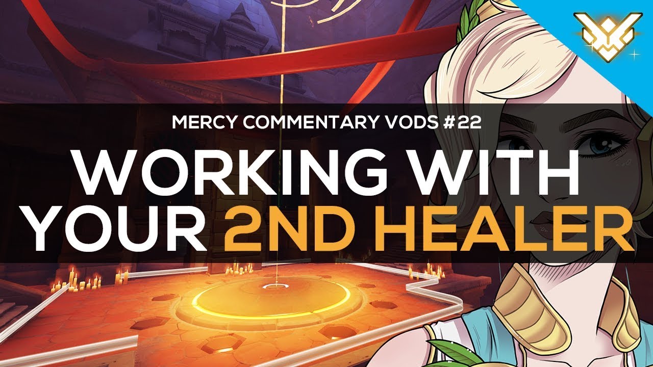 Working With Your Second Healer | Mercy Commentary VODs #22