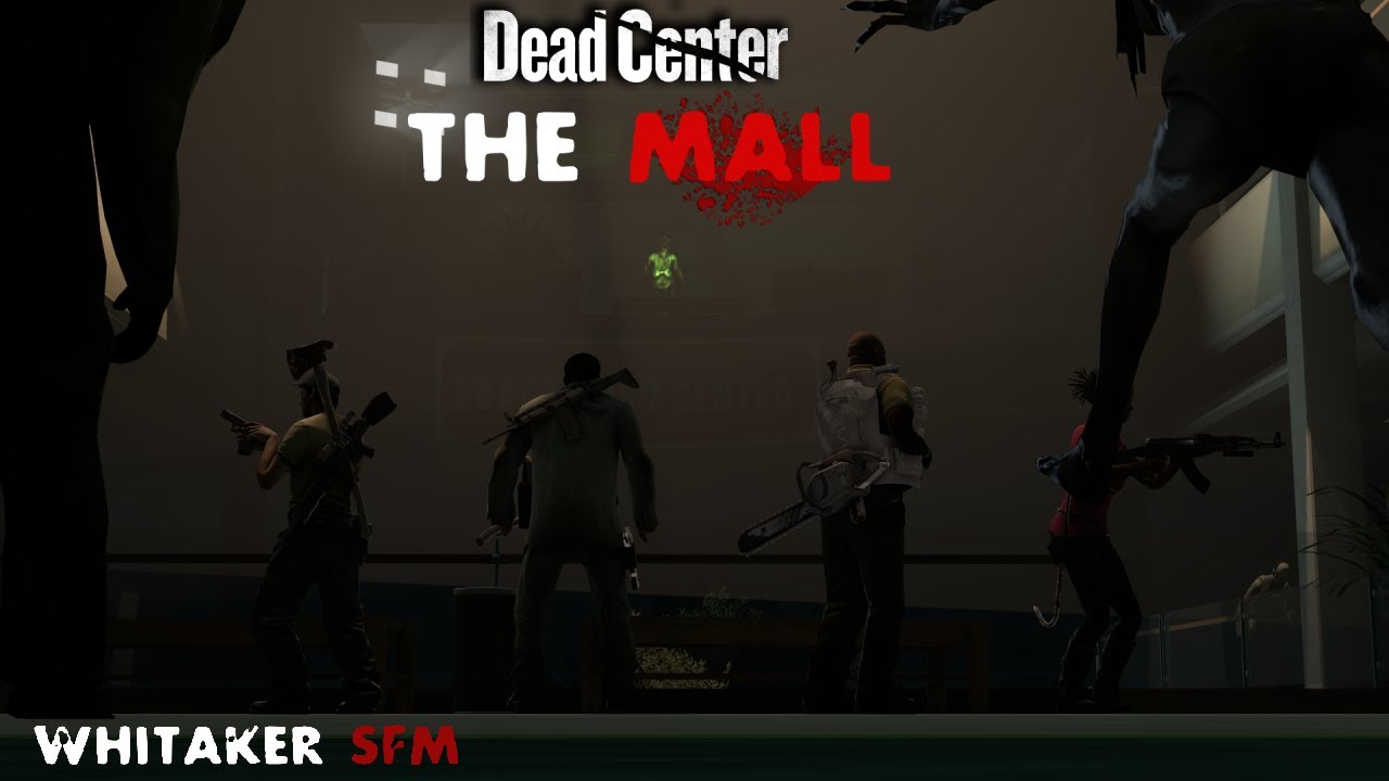 L4D2 - МЕРТВАЯ ЦЕНТР №3 - Торговый центр [SFM]