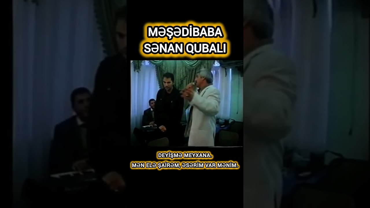 Məşədibaba.  Sənan Qubalı.