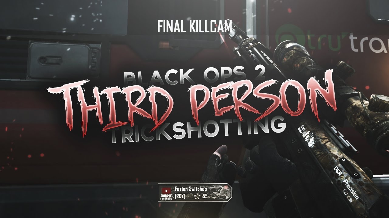 BO2 3rd Person Trickshotting! @CastTheatre