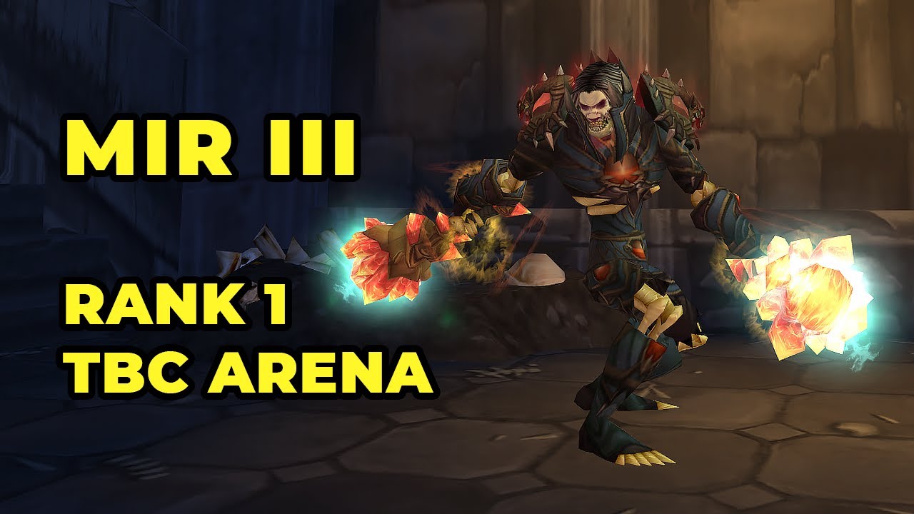 Mir III - Rank 1 Rogue | Classic TBC Arena PvP