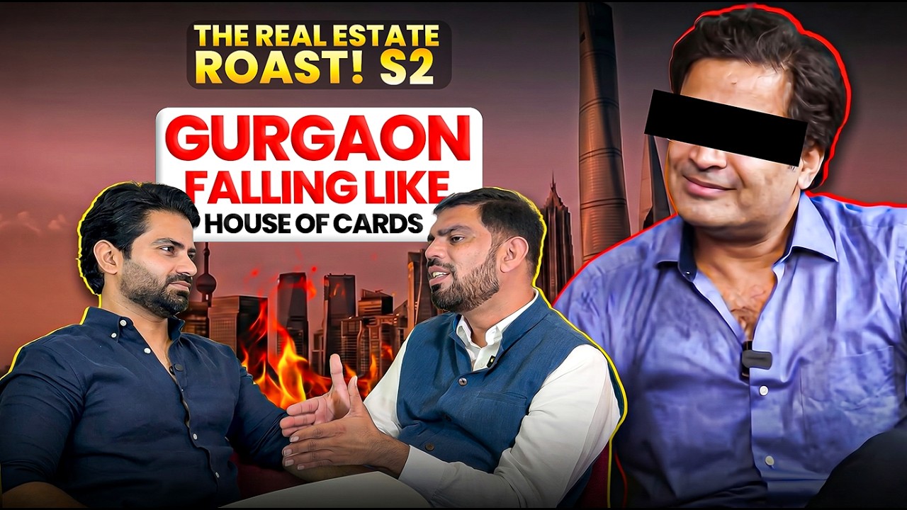 Gurgaon Falling Like House Of Cards | Real-Estate Roast S2