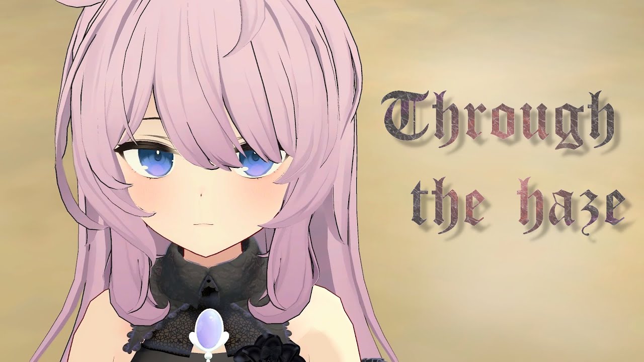 Through the haze / ninatarou feat.Jenny(ReSing)