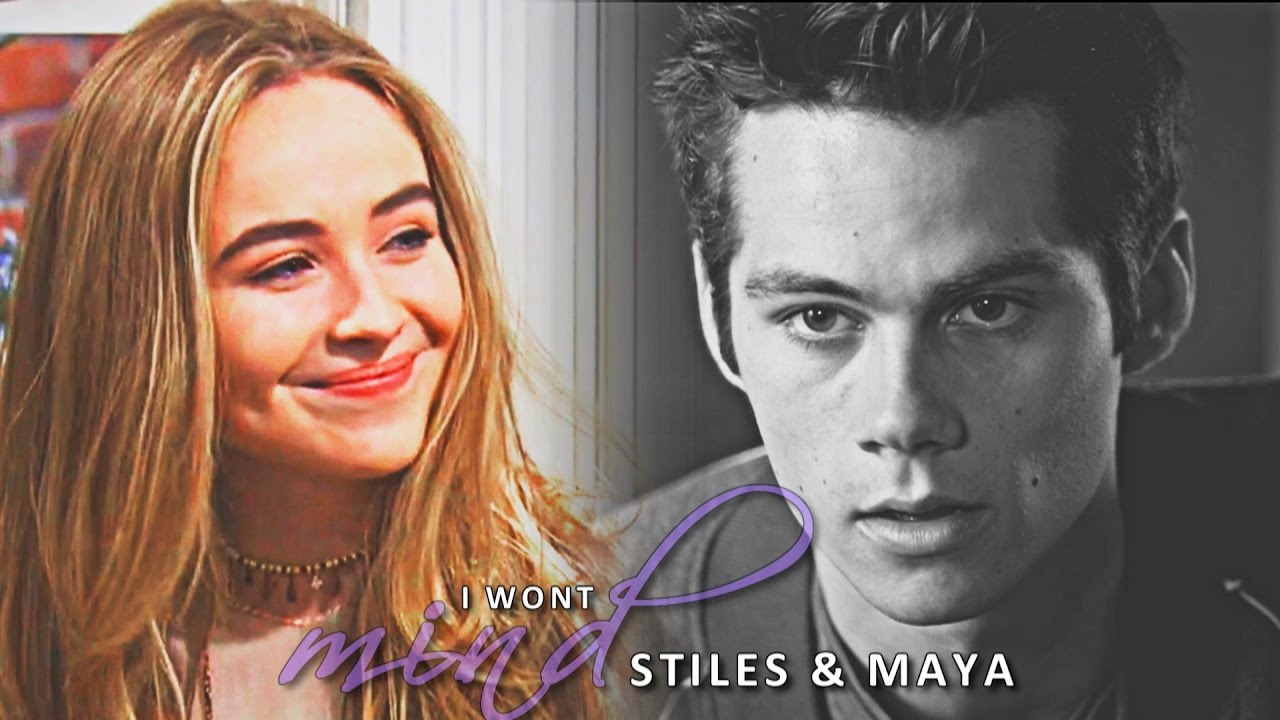 Stiles & Maya || I won't mind