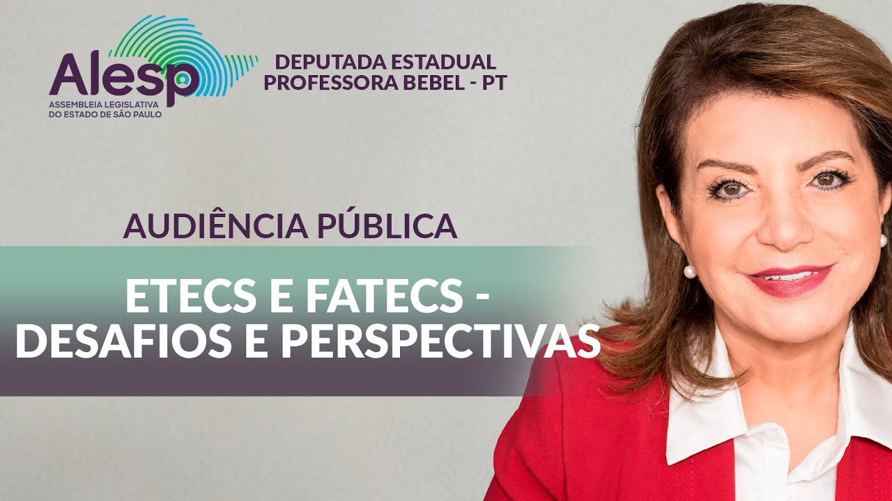 Situação atual das ETECS e FATECS - Desafios e Perspectivas