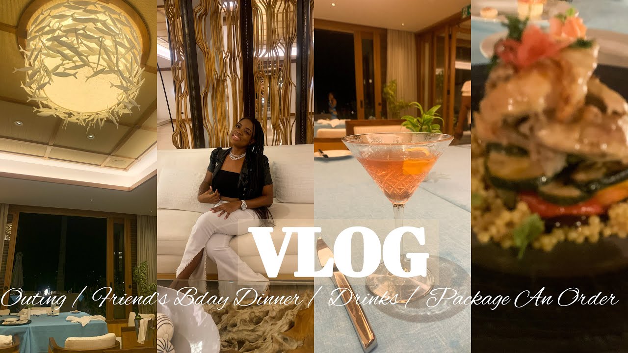 VLOG : OUTING | BDAY DINNER | DRINKS | PACKAGING AN ORDER