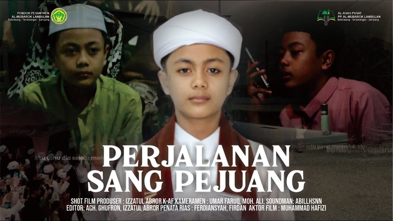 PERJALANAN PANJANG SANG PEJUANG II SPESIAL WISUDA AL-ASAS KE-6 II PP. AL-MUBAROK LANBULAN