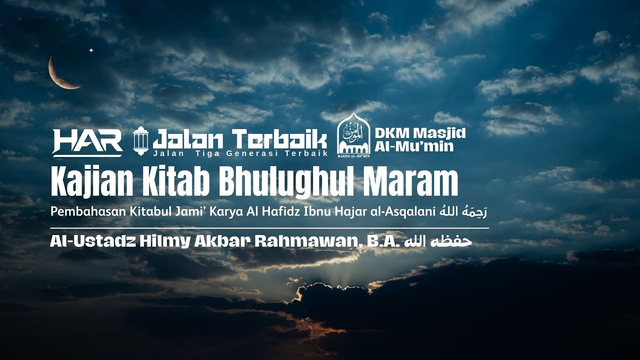 Adab Menyampaikan Nasehat Bag 1' (Hadist 1, Bag.7) | Ustadz Hilmy Akbar Rahmawan, B.A. حفظه الله