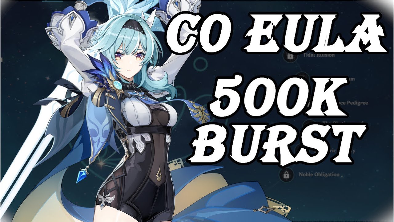 C0 Eula build showcase 500K Burst Damage  | Genshin Impact