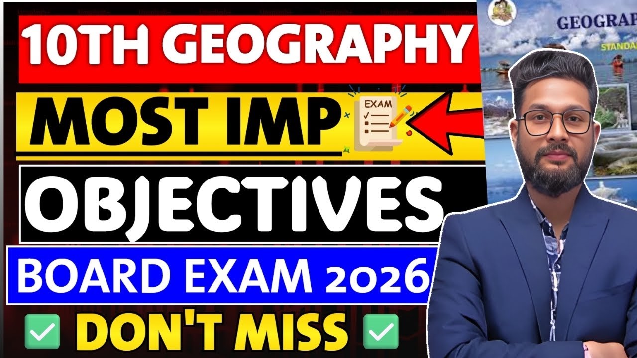 10TH GEOGRAPHY MOST IMPORTANT OBJECTIVES BOARD EXAM 2026 | JR TUTORIALS | 