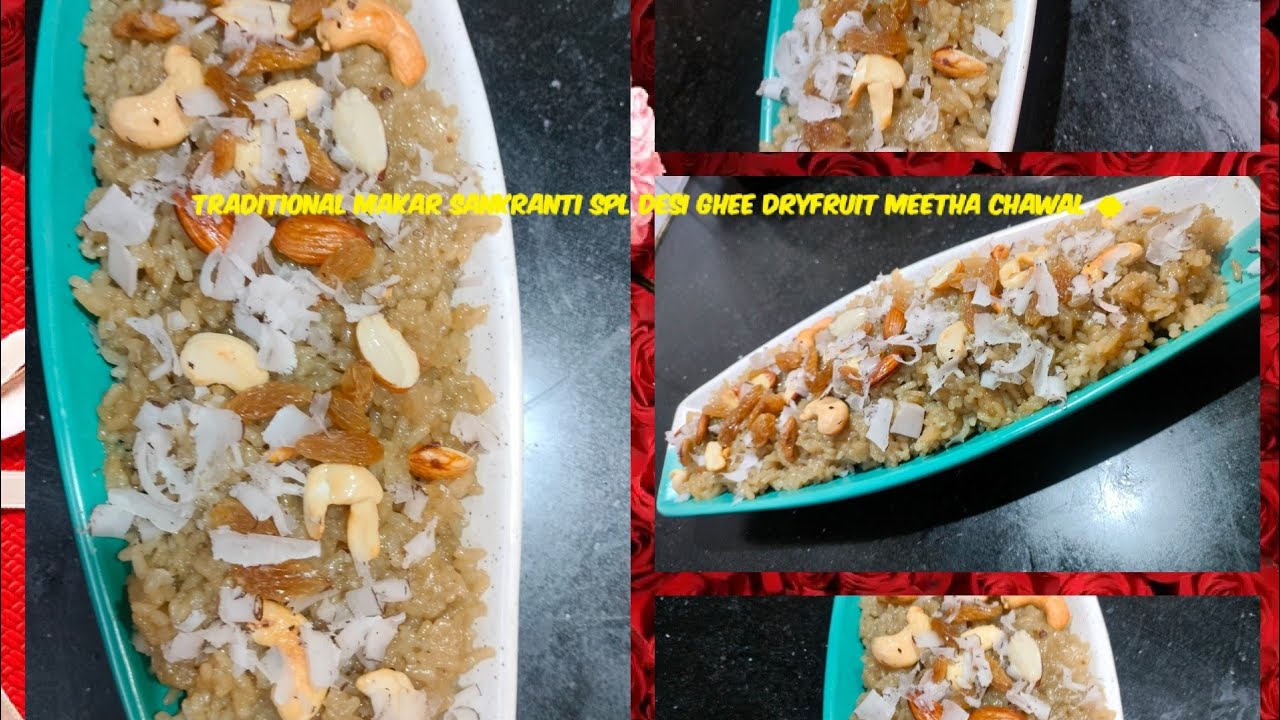 Sankranti Spl.Desi Ghee Gud Chini DryFruit Meethe Chawal|Traditional Recipe #Punjabi Kitchen Recipe 