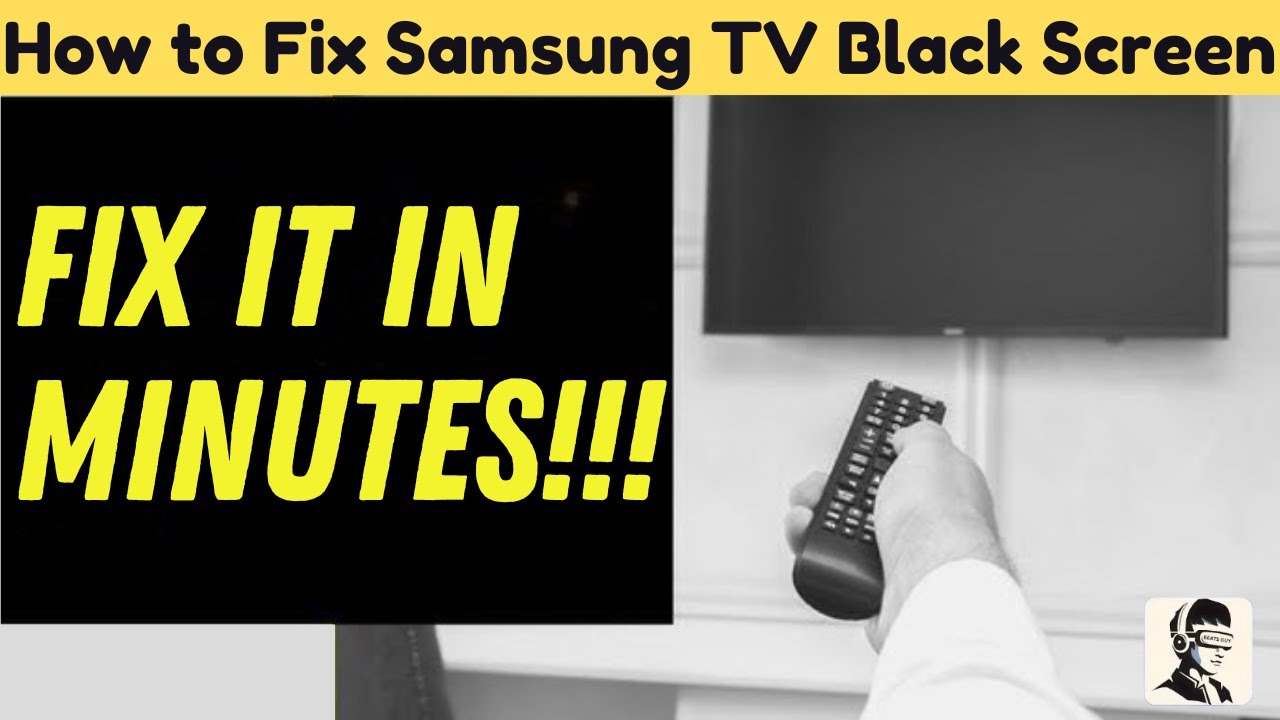How to Fix Samsung TV Black Screen