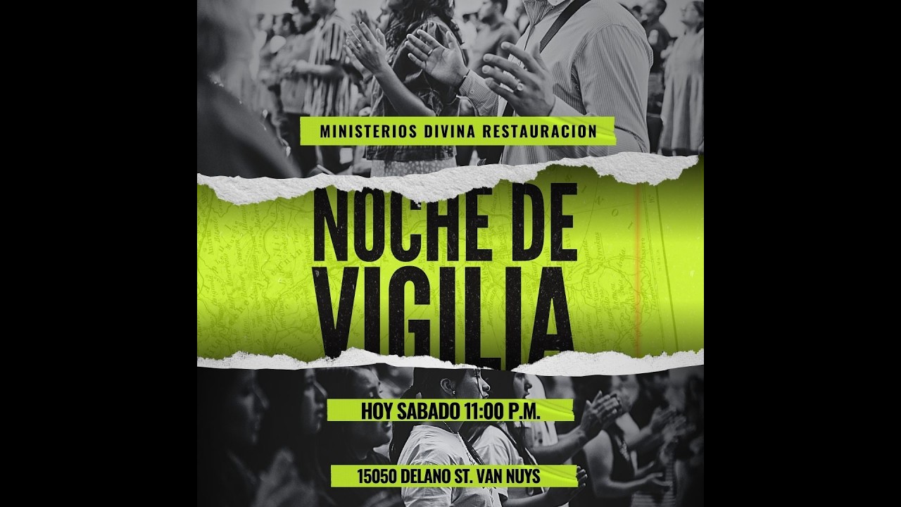 ¡ Bienvenidos a la vigilia general !