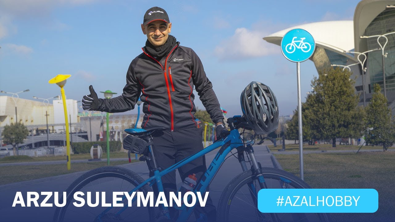 #AZALHobby - Arzu Suleymanovun velosiped idmanına marağı